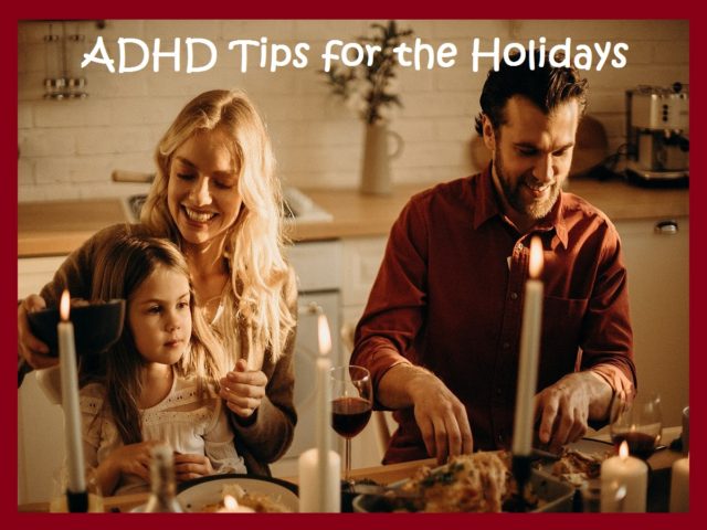 6 Tips To Help You Survive The Holidays With ADHD - Focus And Read