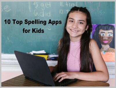 10 Top Spelling Apps For Kids - Focus And Read