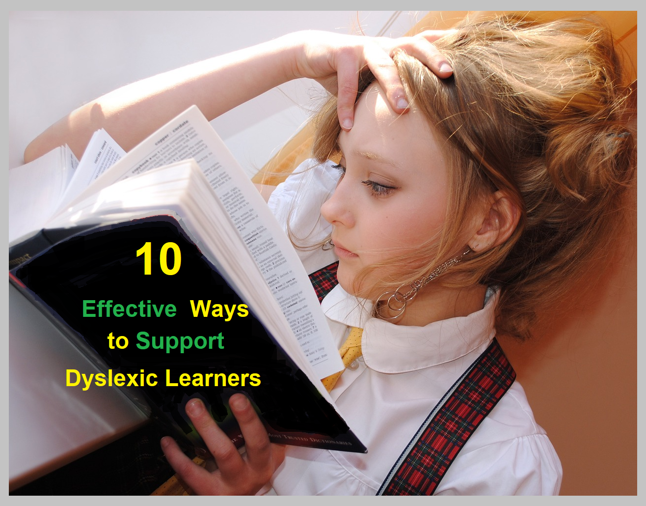 Effective Ways to Support Dyslexic Learners